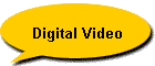 Digital Video