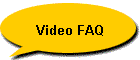 Video FAQ